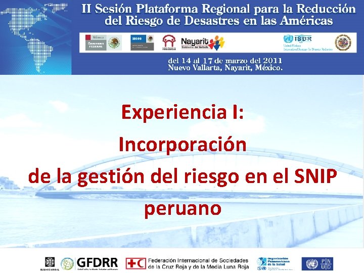 Experiencia I: Incorporación de la gestión del riesgo en el SNIP peruano 