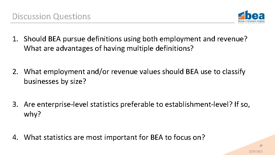 Discussion Questions 1. Should BEA pursue definitions using both employment and revenue? What are