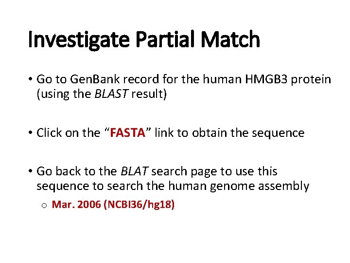 Investigate Partial Match • Go to Gen. Bank record for the human HMGB 3