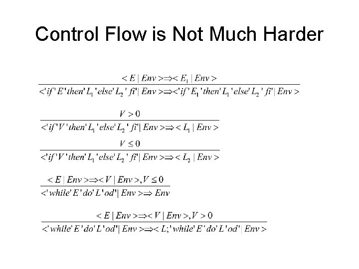 Control Flow is Not Much Harder 