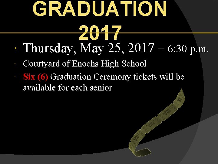  GRADUATION 2017 Thursday, May 25, 2017 – 6: 30 p. m. Courtyard of
