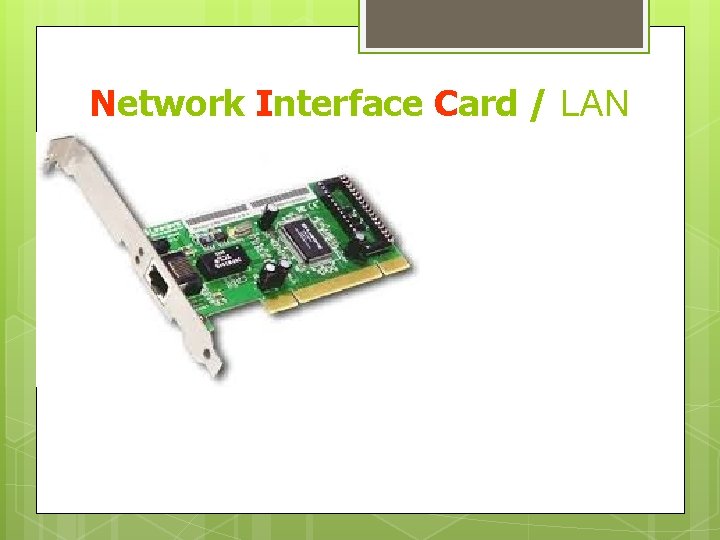 Network Interface Card / LAN CARD 