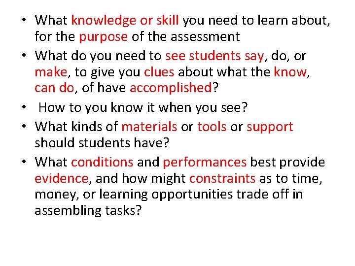  • What knowledge or skill you need to learn about, for the purpose