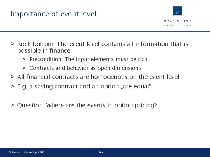 Importance of event level > Rock bottom: The event level contains all information that