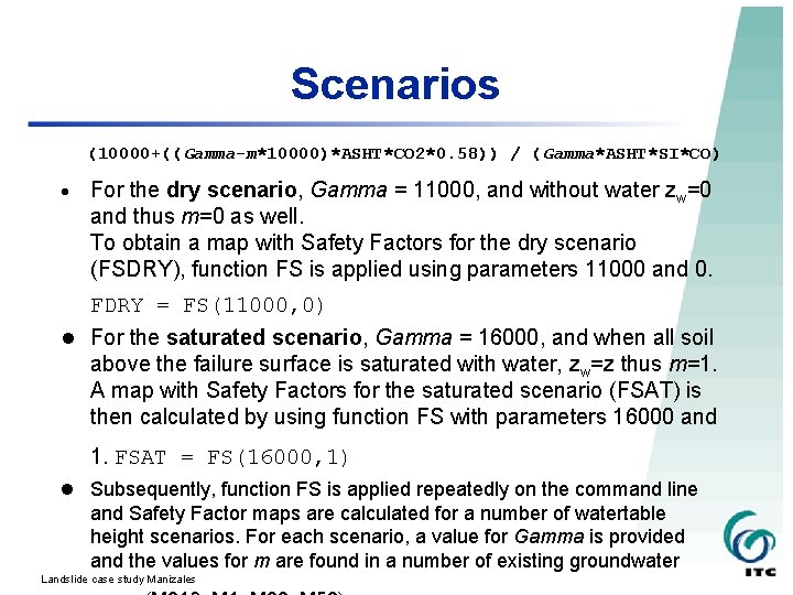 Scenarios (10000+((Gamma-m*10000)*ASHT*CO 2*0. 58)) / (Gamma*ASHT*SI*CO) · For the dry scenario, Gamma = 11000,