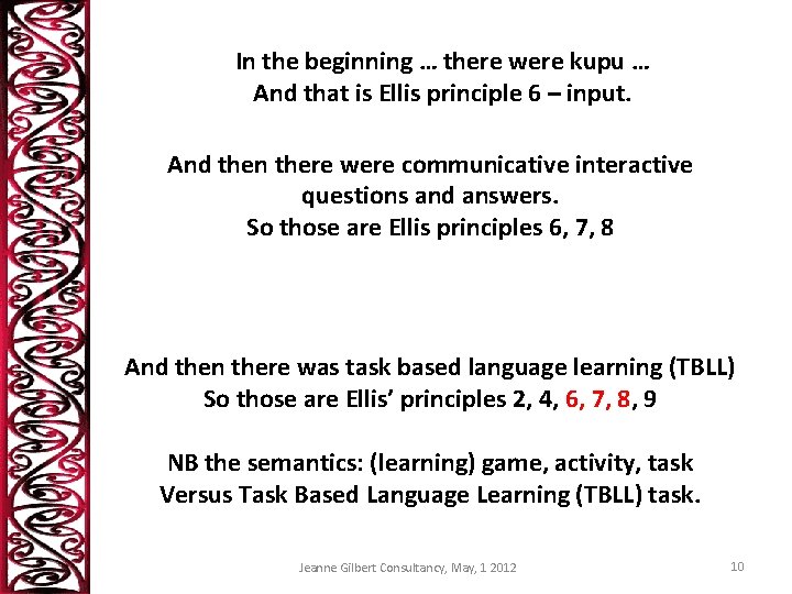 In the beginning … there were kupu … And that is Ellis principle 6