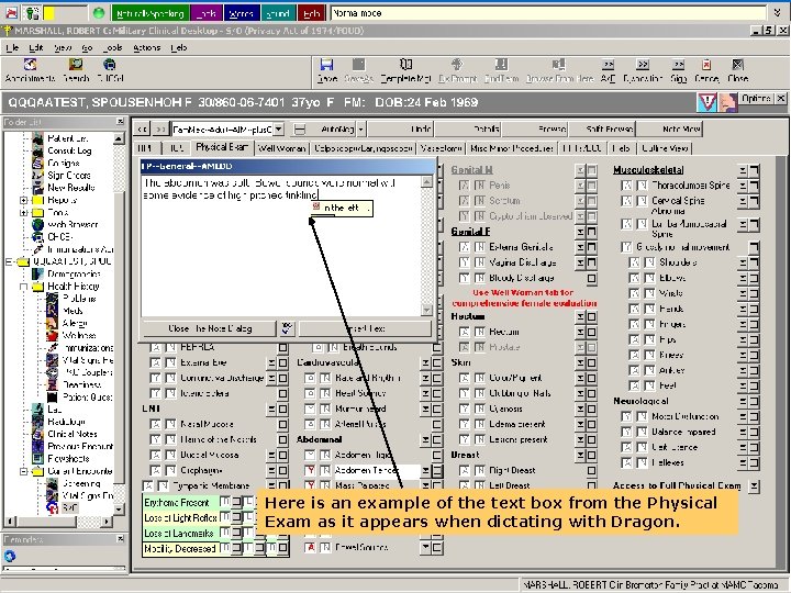 Here is an example of the text box from the Physical Exam as it