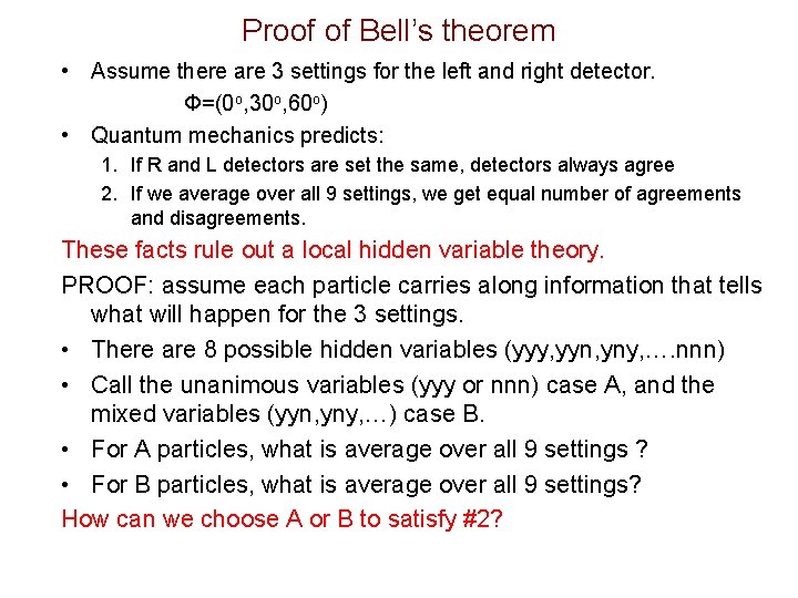 Proof of Bell’s theorem • Assume there are 3 settings for the left and