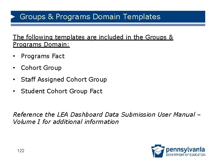 Groups & Programs Domain Templates The following templates are included in the Groups &