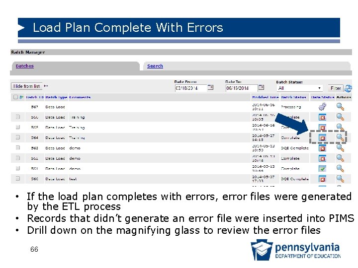 Load Plan Complete With Errors • If the load plan completes with errors, error