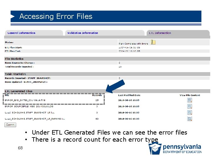 Accessing Error Files • Under ETL Generated Files we can see the error files