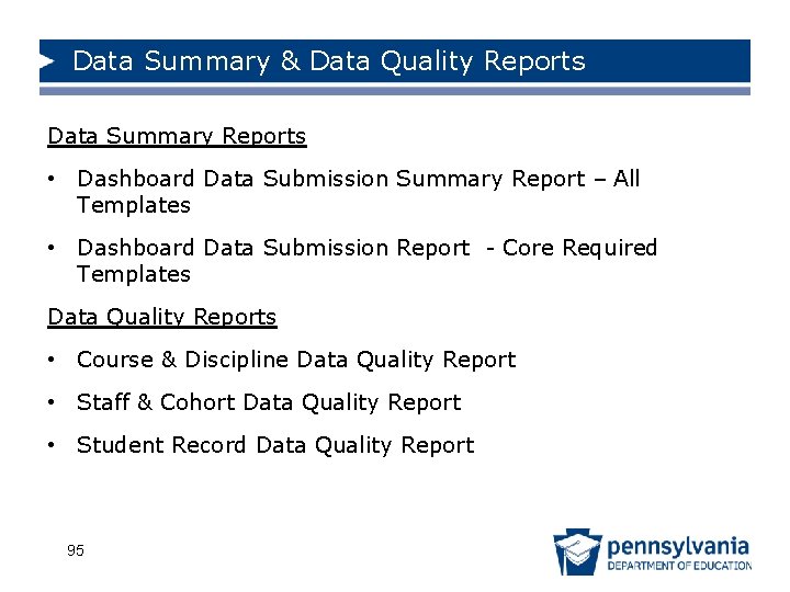 Data Summary & Data Quality Reports Data Summary Reports • Dashboard Data Submission Summary