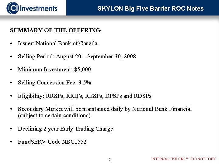 SKYLON Big Five Barrier ROC Notes SUMMARY OF THE OFFERING • Issuer: National Bank
