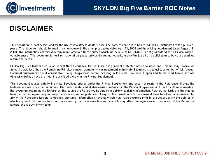 SKYLON Big Five Barrier ROC Notes DISCLAIMER This document is confidential and for the