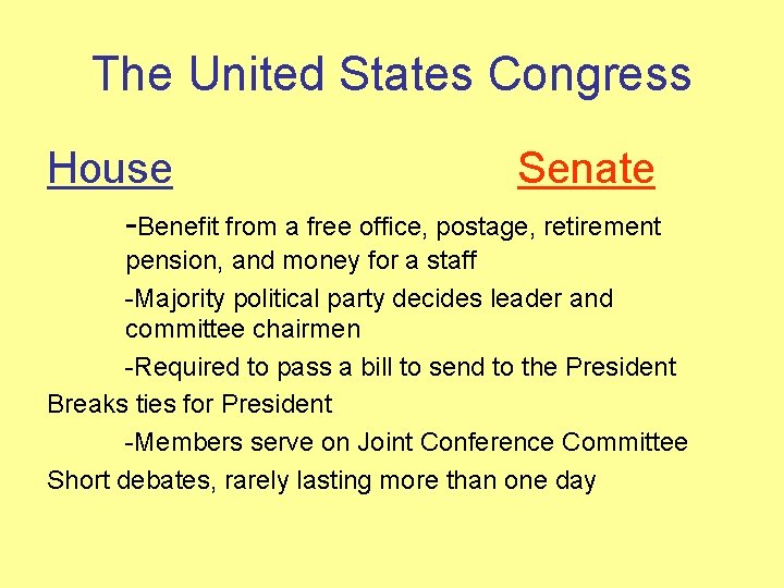 The United States Congress House Senate -Benefit from a free office, postage, retirement pension,