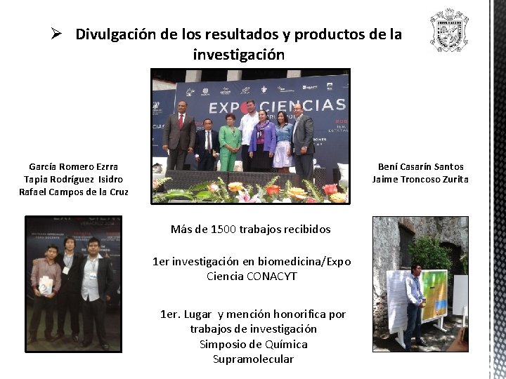 Ø Divulgación de los resultados y productos de la investigación García Romero Ezrra Tapia