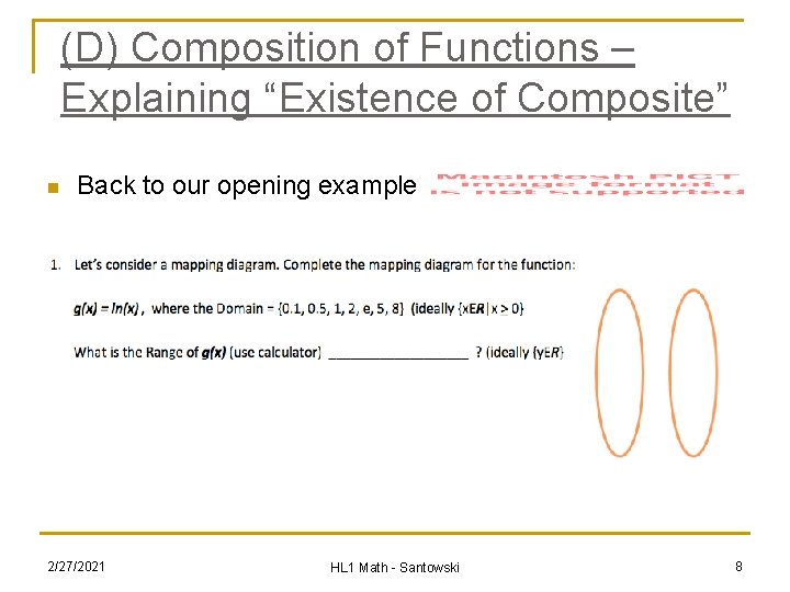 (D) Composition of Functions – Explaining “Existence of Composite” n Back to our opening