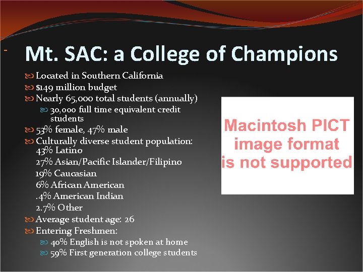  Mt. SAC: a College of Champions Located in Southern California $149 million budget