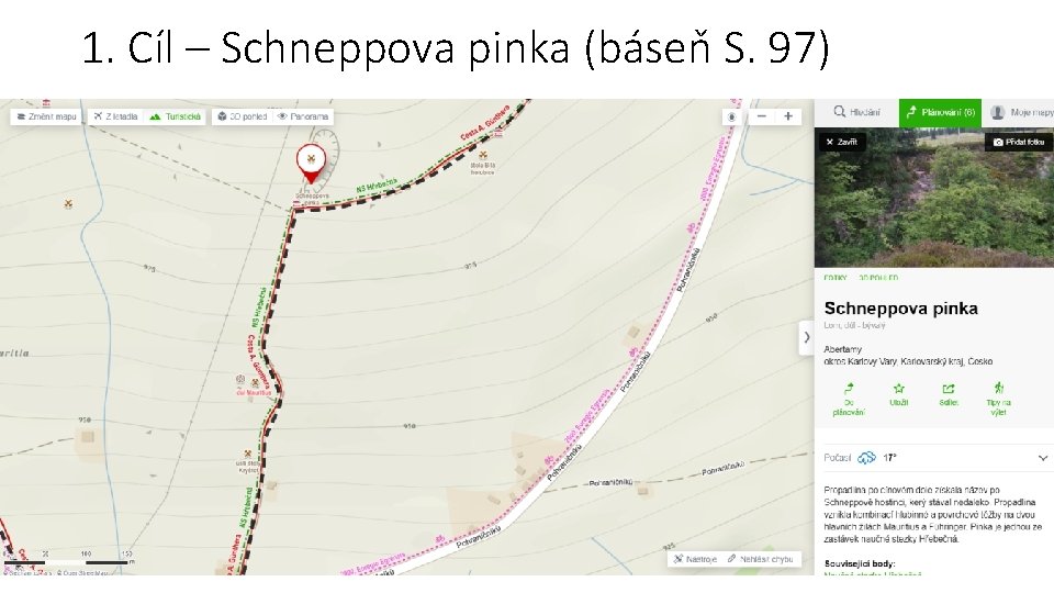 1. Cíl – Schneppova pinka (báseň S. 97) 