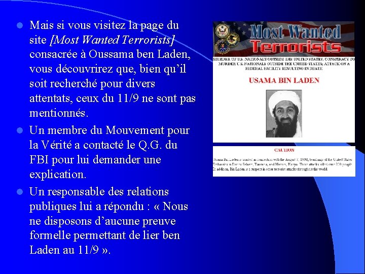 Mais si vous visitez la page du site [Most Wanted Terrorists] consacrée à Oussama