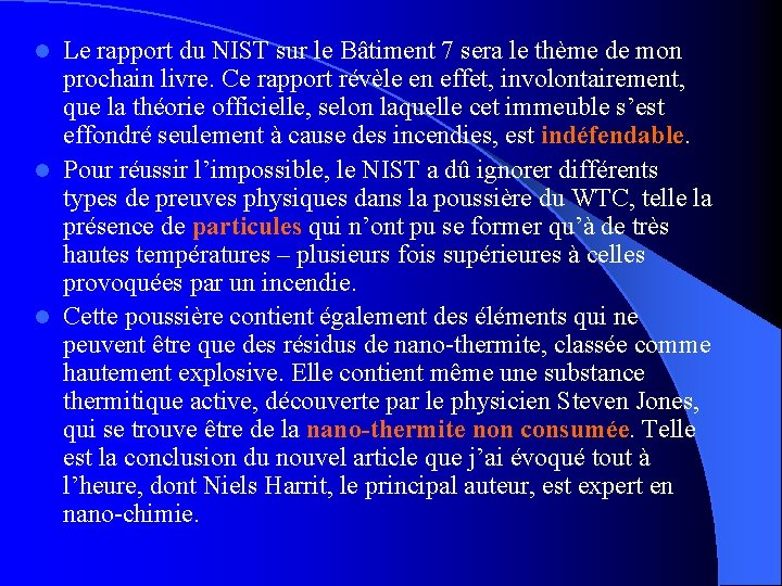 Le rapport du NIST sur le Bâtiment 7 sera le thème de mon prochain