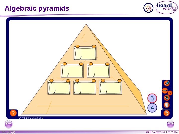 Algebraic pyramids 22 of 60 © Boardworks Ltd 2004 