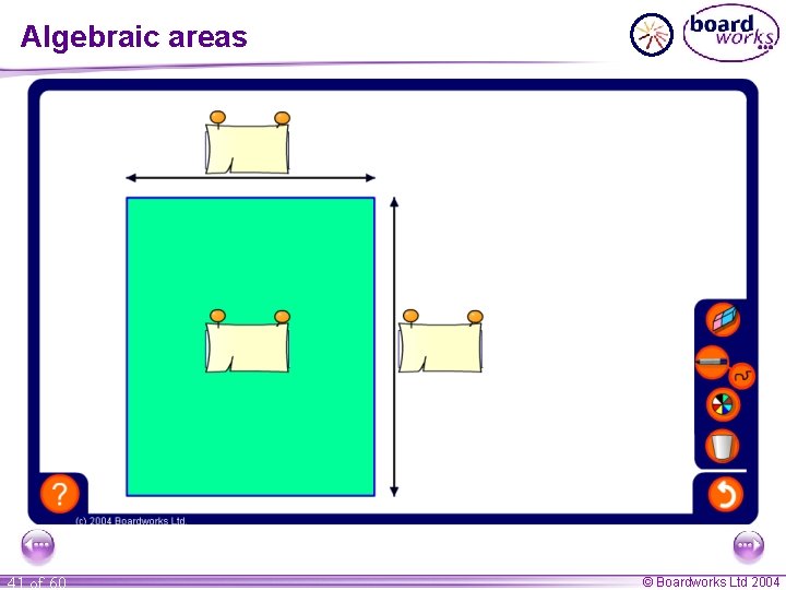 Algebraic areas 41 of 60 © Boardworks Ltd 2004 