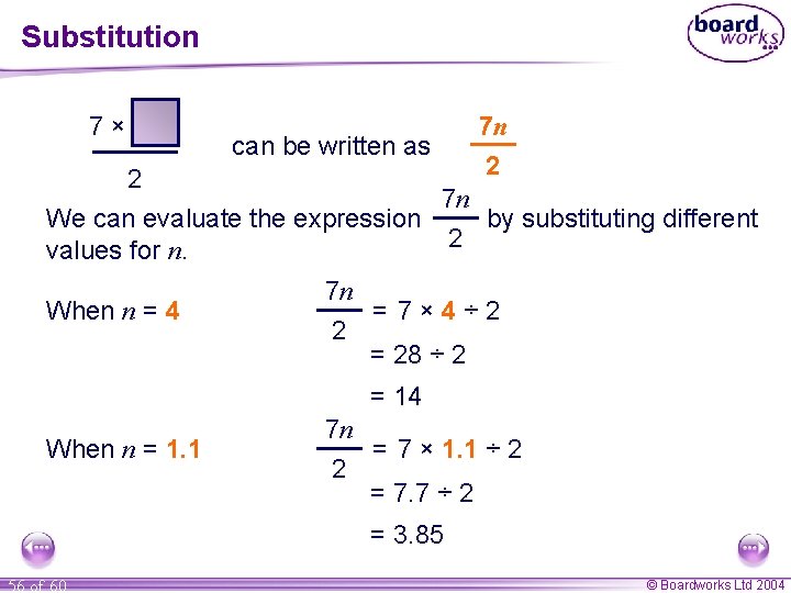 Substitution 7× can be written as 7 n 2 2 7 n We can