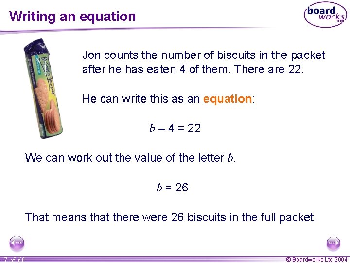 Writing an equation Jon counts the number of biscuits in the packet after he