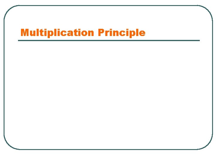 Multiplication Principle 