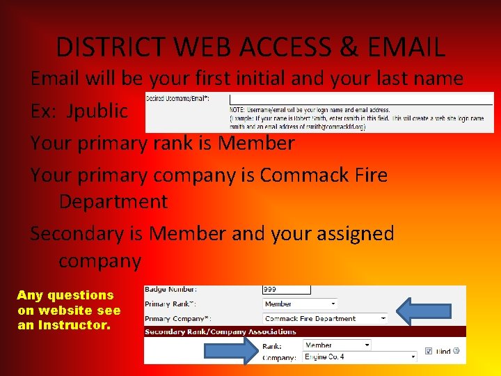 DISTRICT WEB ACCESS & EMAIL Email will be your first initial and your last