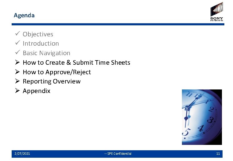 Agenda ü ü ü Ø Ø Objectives Introduction Basic Navigation How to Create &