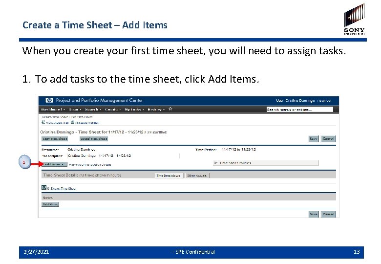 Create a Time Sheet – Add Items When you create your first time sheet,