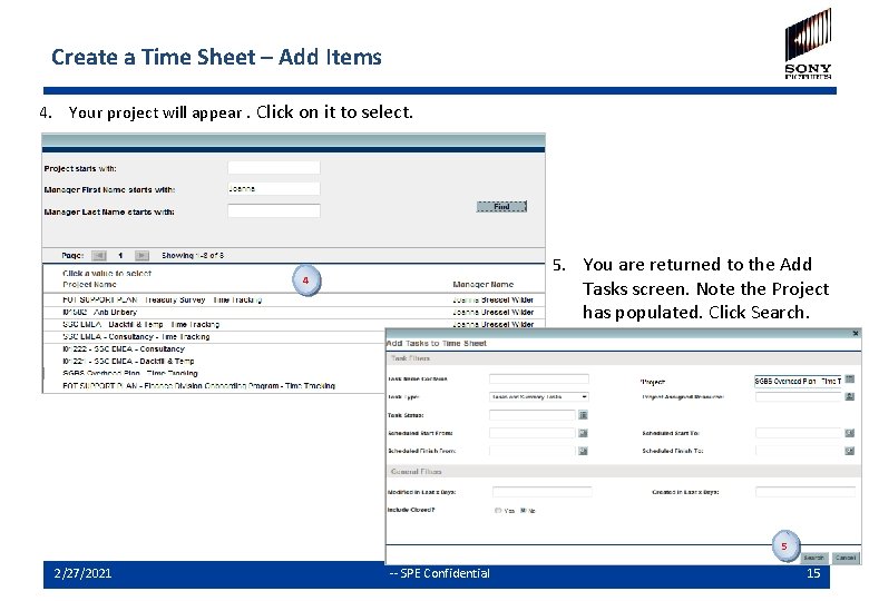 Create a Time Sheet – Add Items 4. Your project will appear. Click on