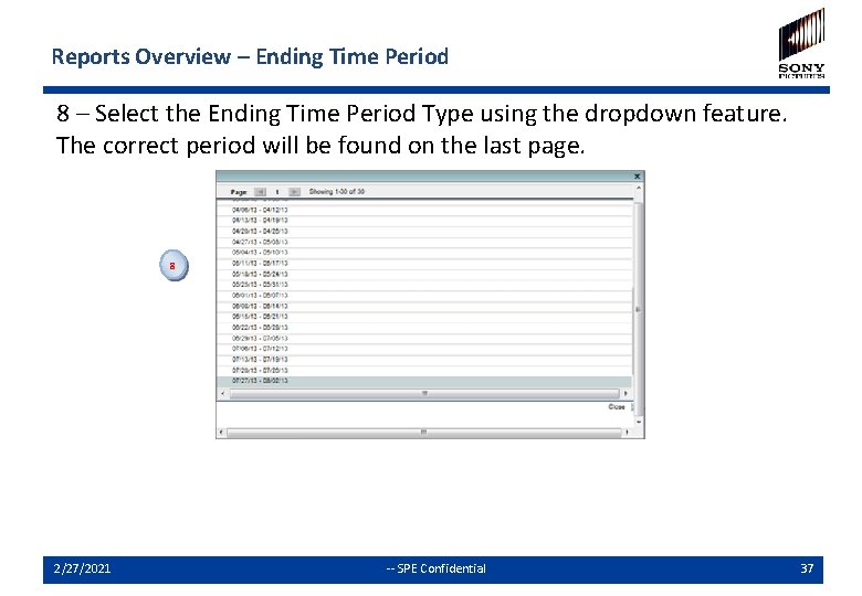 Reports Overview – Ending Time Period 8 – Select the Ending Time Period Type