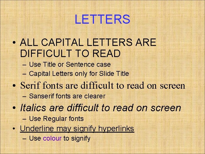 LETTERS • ALL CAPITAL LETTERS ARE DIFFICULT TO READ – Use Title or Sentence