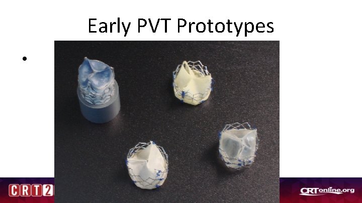 Early PVT Prototypes • 