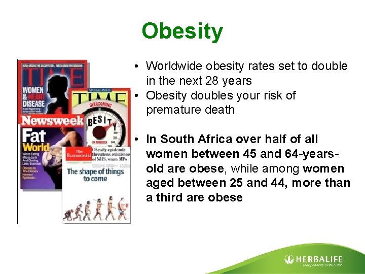 Obesity • Worldwide obesity rates set to double in the next 28 years •