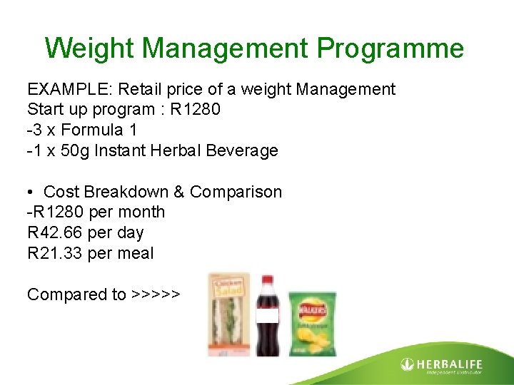 Weight Management Programme EXAMPLE: Retail price of a weight Management Start up program :