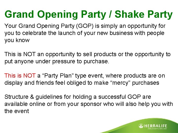 Grand Opening Party / Shake Party Your Grand Opening Party (GOP) is simply an