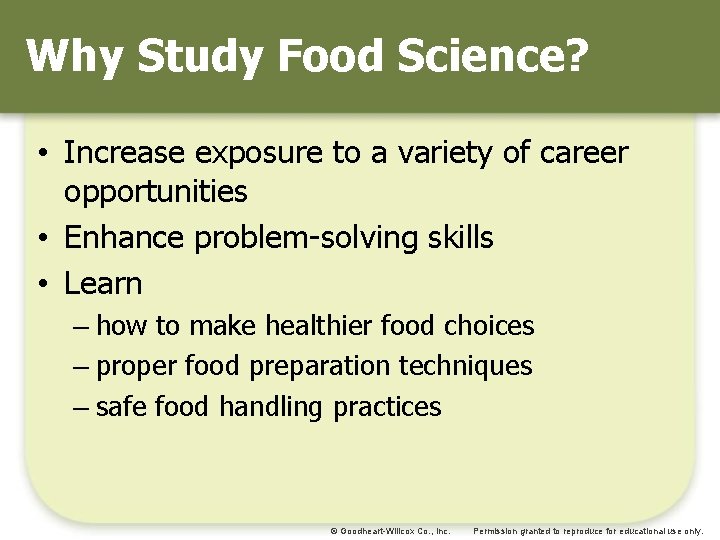 Why Study Food Science? • Increase exposure to a variety of career opportunities •
