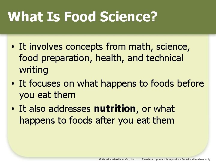 What Is Food Science? • It involves concepts from math, science, food preparation, health,