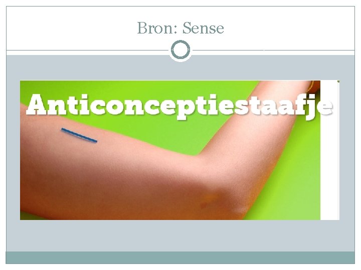 Bron: Sense 