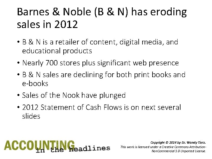 Barnes & Noble (B & N) has eroding sales in 2012 • B &