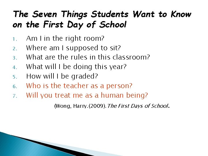 The Seven Things Students Want to Know on the First Day of School 1.