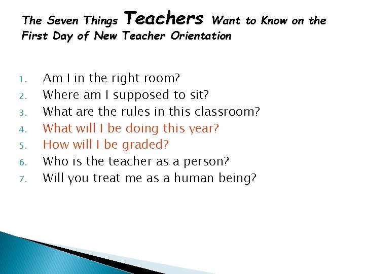 Teachers The Seven Things Want to Know on the First Day of New Teacher