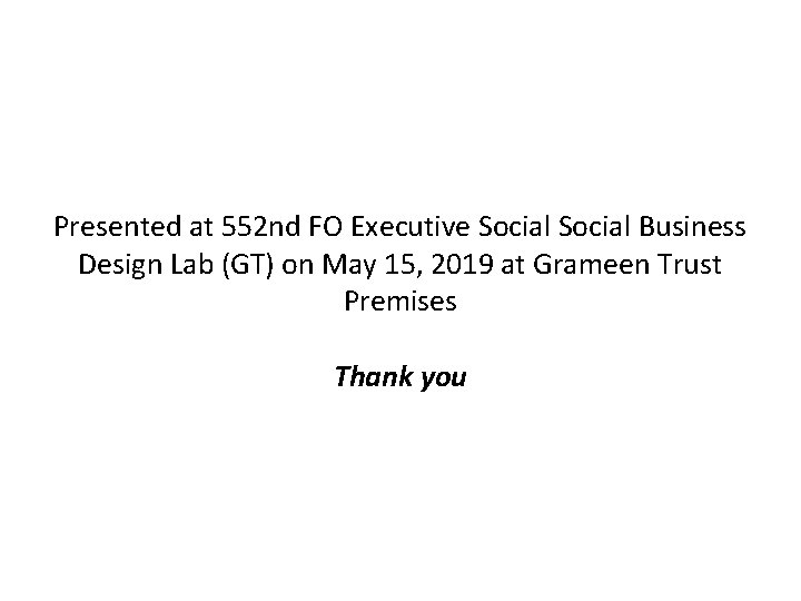 Presented at 552 nd FO Executive Social Business Design Lab (GT) on May 15,