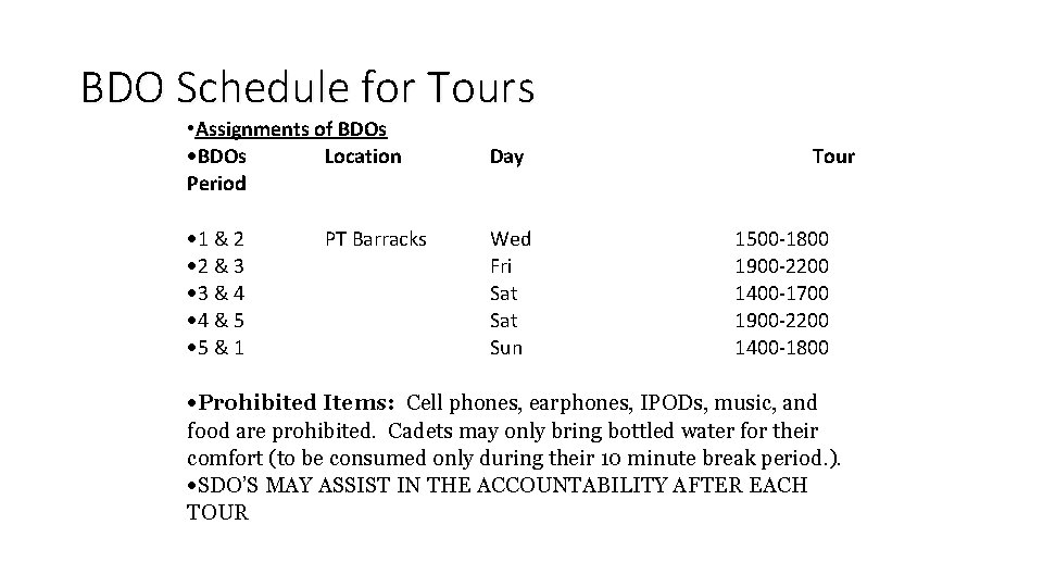 BDO Schedule for Tours • Assignments of BDOs Location Day Tour Period 1 &