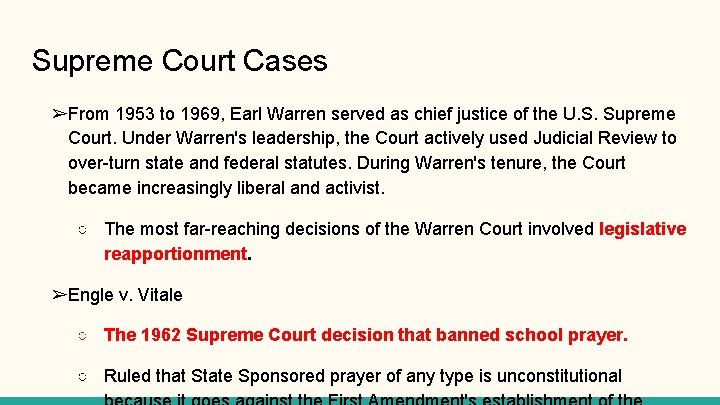 Supreme Court Cases ➢From 1953 to 1969, Earl Warren served as chief justice of