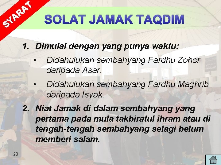 T A R A Y S SOLAT JAMAK TAQDIM 1. Dimulai dengan yang punya T A R A Y S SOLAT JAMAK TAQDIM 1. Dimulai dengan yang punya